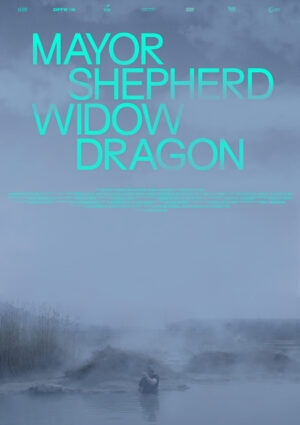 Eliza Petkova Poster film Mayor Shepherd Widow Dragon